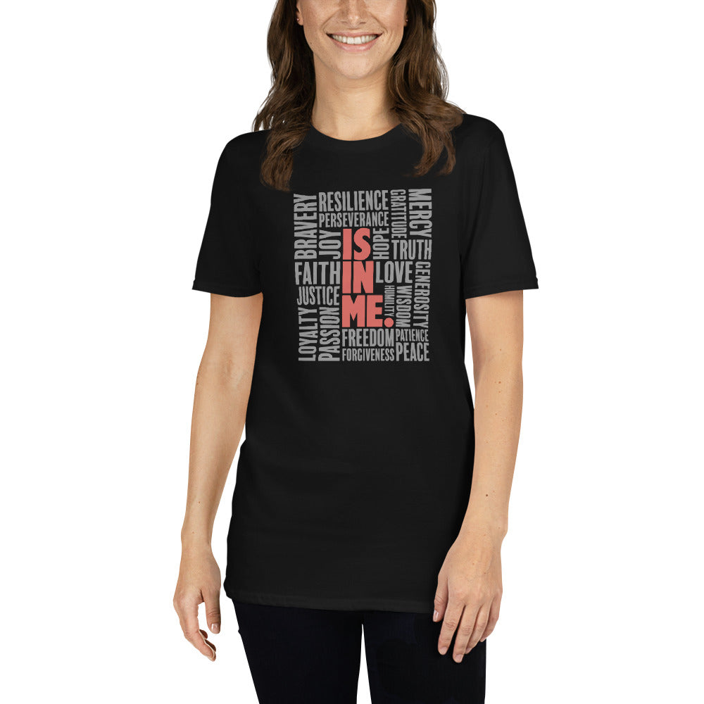 "Is In Me" T-Shirt