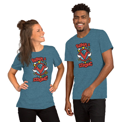 Brave & Strong Unisex T-Shirt